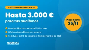 Ayudas para audífonos en la Región de Murcia: hasta 3.000 € del IMAS